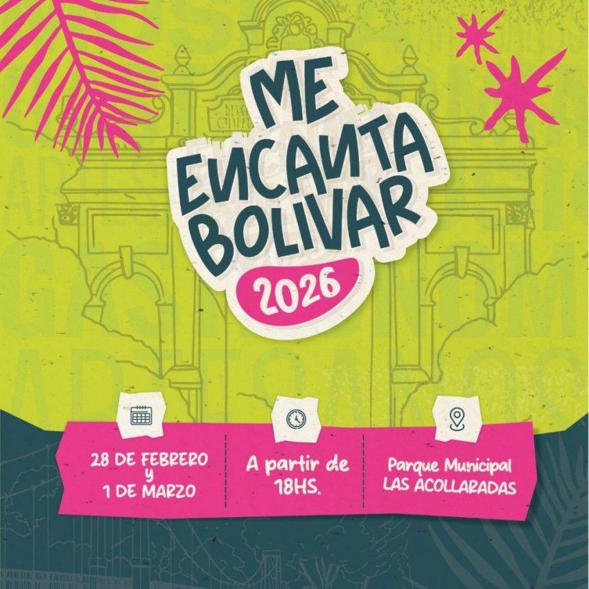 Me Encanta Bolívar 2026: se abrió la inscripción para artistas locales