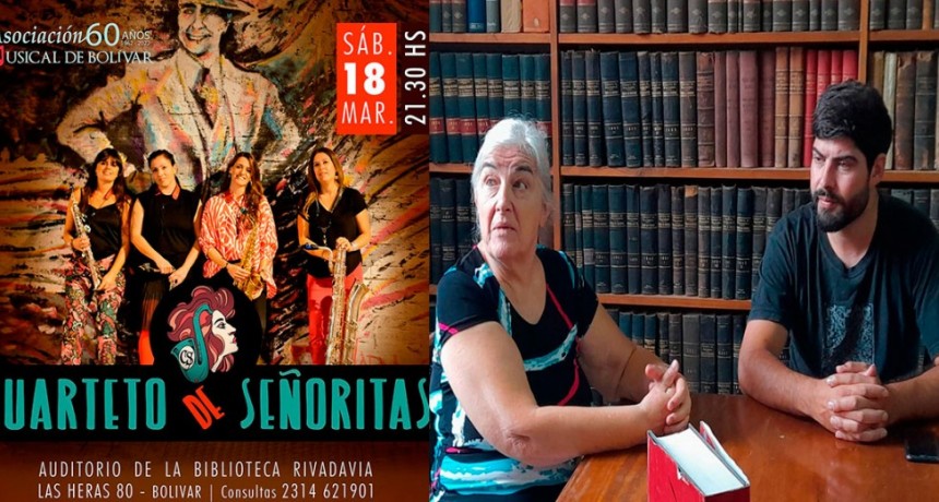 Comienza el año en la Asociación Musical Bolívar con “Cuarteto de Señoritas”, y en FM 10 hablamos con María Marta Molfese y Nahuel Morante