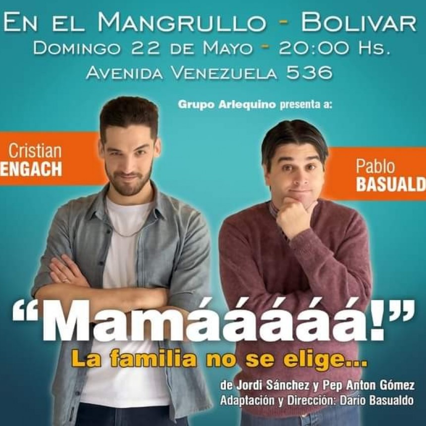 Se presentará en Bolívar la obra Mamáááá! Su director Darío Basualdo, habló con FM 10