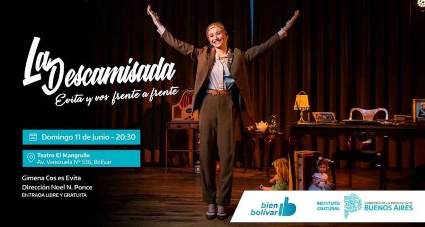 Hoy se presenta “La Descamisada Evita y vos frente a frente”, la obra de teatro unipersonal de Eva Duarte 