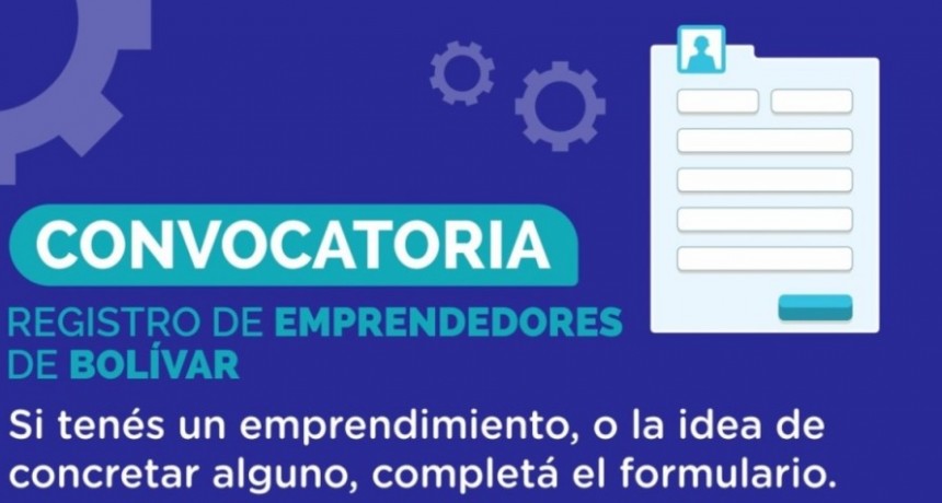 Registro de Emprendedores locales: Se encuentra abierta la inscripción en el Municipio de Bolívar