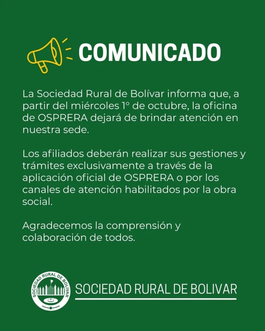 La Sociedad Rural de Bolívar informa que, a partir del miércoles 1 de octubre, la oficina de OSPRERA dejará de atender en sus oficinas