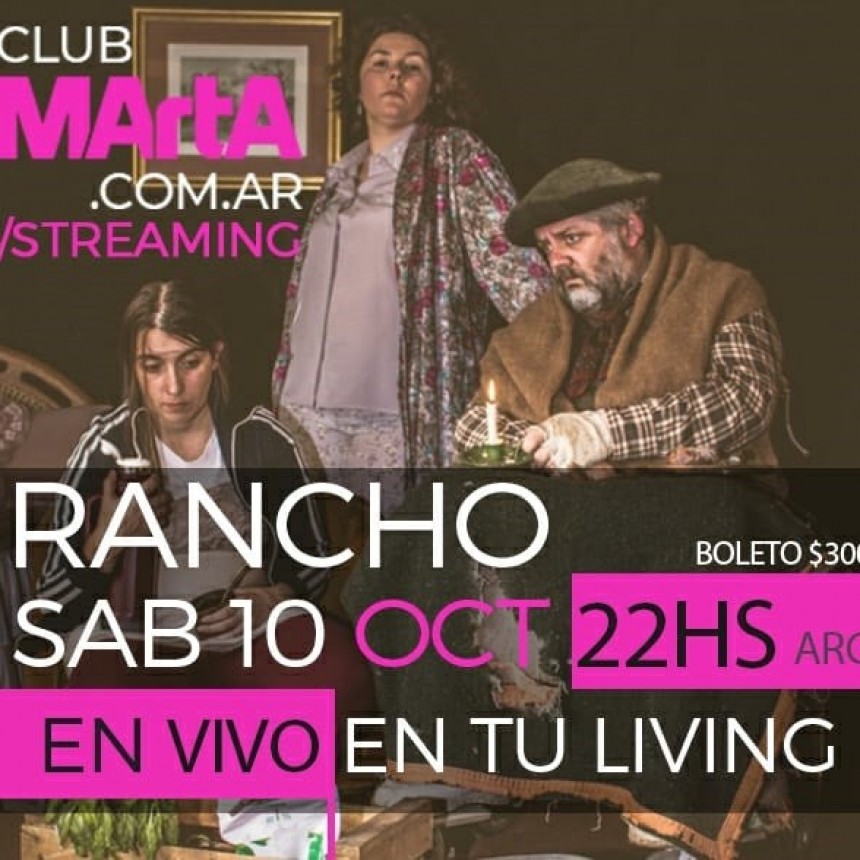 Este sábado vuelve el teatro, Rancho va por streaming