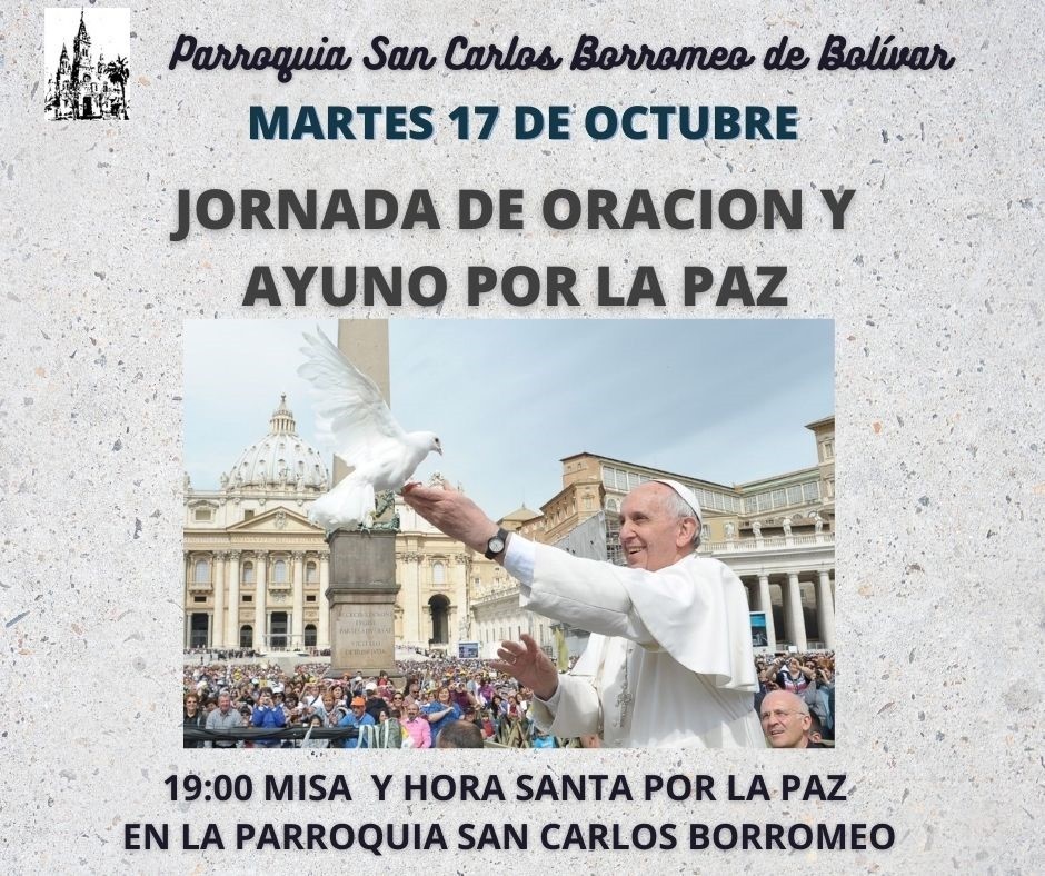 Parroquia San Carlos Borromeo: Jornada de Oración y Ayuno por la Paz